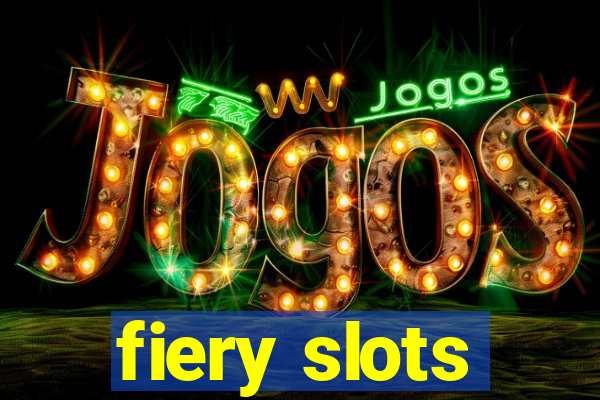 fiery slots